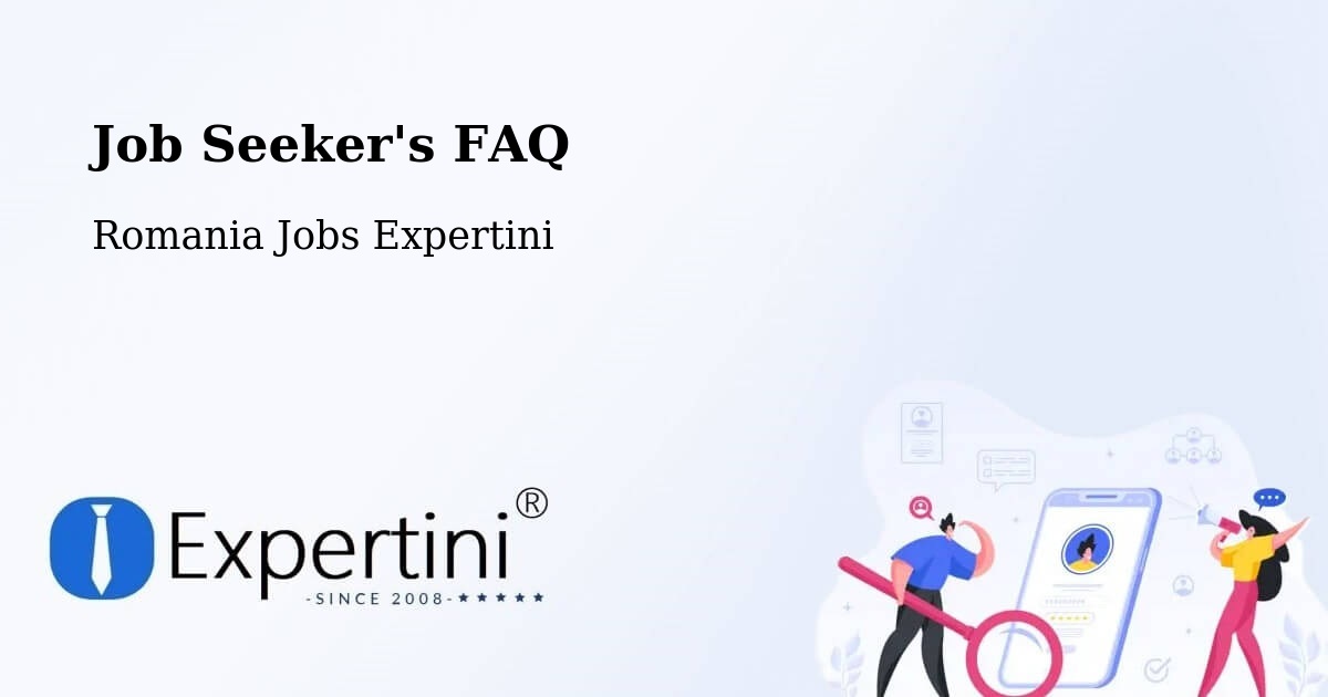 Job Seeker FAQ – Reghiu - Romania Jobs Expertini